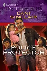 Book cover of Police Protector by Dani Sinclair