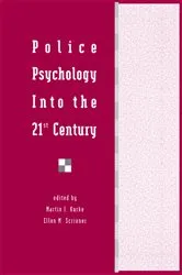 Book cover of Police Psychology Into the 21st Century by Martin I. Kurke