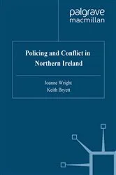 Book cover of Policing and Conflict in Northern Ireland by J. Wright