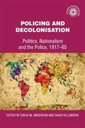 Book cover of Policing and decolonisation by David Anderson