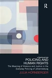 Book cover of Policing and Human Rights by Julia Hornberger