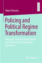 Book cover of Policing and Political Regime Transformation by Stiven Tremaria