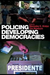 Book cover of Policing Developing Democracies by Unknown