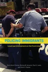 Book cover of Policing Immigrants by Doris Marie Provine