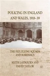 Book cover of Policing in England and Wales, 1918-39 by K. Laybourn