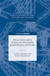 Book cover of Policing New Risks in Modern European History by Xavier Rousseaux