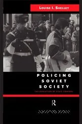 Book cover of Policing Soviet Society by Louise Shelley