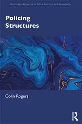 Book cover of Policing Structures by Colin Rogers