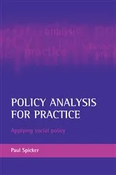 Book cover of Policy analysis for practice by Paul Spicker