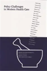 Book cover of Policy Challenges in Modern Health Care by Lynn B. Rogut