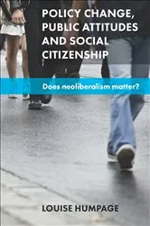 Book cover of Policy Change, Public Attitudes and Social Citizenship by Louise Humpage
