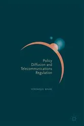 Book cover of Policy Diffusion and Telecommunications Regulation by Véronique Wavre