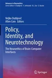 Book cover of Policy, Identity, and Neurotechnology by Veljko Dubljević