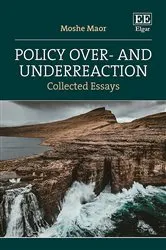 Book cover of Policy Over- and Underreaction by Moshe Maor