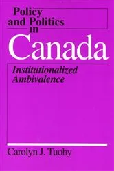 Book cover of Policy Politics Canada by Carolyn Tuohy