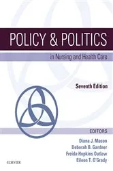 Book cover of Policy & Politics in Nursing and Health Care - E-Book (7th ed.) by Mason PhD, RN, FAAN, Diana J.