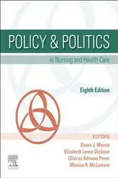 Book cover of Policy & Politics in Nursing and Health Care - E-Book (8th ed.) by Mason PhD, RN, FAAN, Diana J.