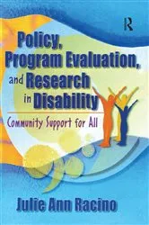 Book cover of Policy, Program Evaluation, and Research in Disability by Julie Ann Racino