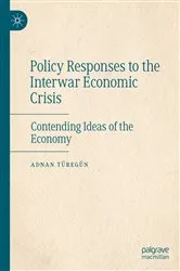 Book cover of Policy Responses to the Interwar Economic Crisis by Adnan Türegün