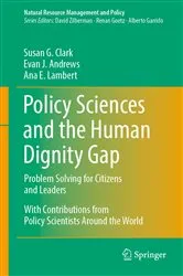 Book cover of Policy Sciences and the Human Dignity Gap by Susan G. Clark