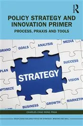 Book cover of Policy Strategy and Innovation Primer by Charles Chao Rong Phua