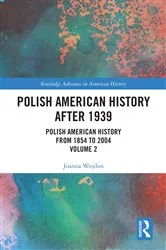 Book cover of Polish American History after 1939 by Joanna Wojdon