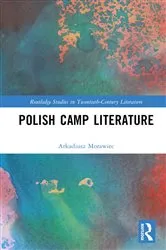 Book cover of Polish Camp Literature by Arkadiusz Morawiec
