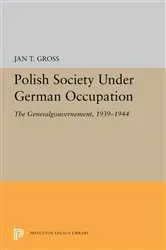 Book cover of Polish Society Under German Occupation by Unknown