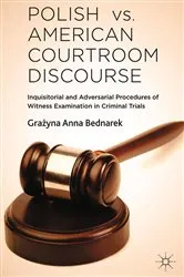 Book cover of Polish vs. American Courtroom Discourse by G. Bednarek