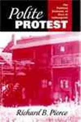 Book cover of Polite Protest by Richard B. Pierce