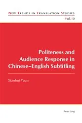 Book cover of Politeness and Audience Response in Chinese-English Subtitling by Jorge Díaz Cintas