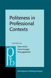 Book cover of Politeness in Professional Contexts by Dawn Archer