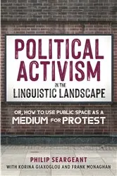 Book cover of Political Activism in the Linguistic Landscape by Philip Seargeant
