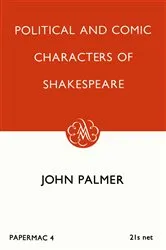Book cover of Political and Comic Characters of Shakespeare by John L. Palmer