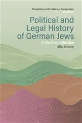 Book cover of Political and Legal History of German Jews by Uffa Jensen
