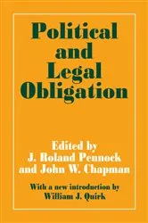 Book cover of Political and Legal Obligation by J. Roland Pennock