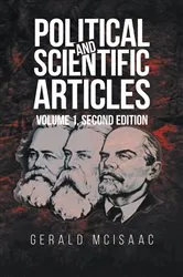 Book cover of Political and Scientific Articles, Volume 1, Second Edition by Gerald McIsaac