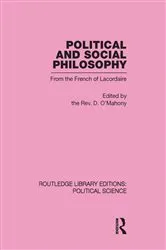 Book cover of Political and Social Philosophy (Routledge Library Editions: Political Science Volume 30) by D. O'Mahony