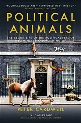 Book cover of Political Animals by Peter Cardwell