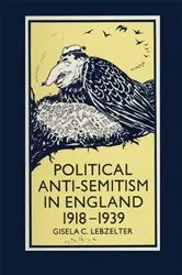 Book cover of Political Anti-Semitism in England 1918–1939 by Unknown