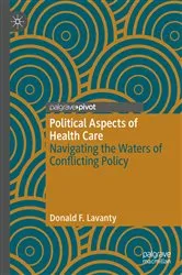 Book cover of Political Aspects of Health Care by Donald F. Lavanty