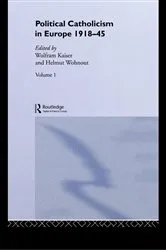 Book cover of Political Catholicism in Europe 1918-1945 by Wolfram Kaiser