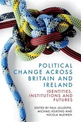 Book cover of Political Change across Britain and Ireland by Paul Gillespie