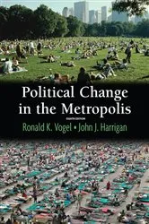 Book cover of Political Change in the Metropolis (8th ed.) by Ronald Vogel