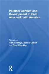 Book cover of Political Conflict and Development in East Asia and Latin America by Richard Boyd