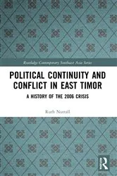 Book cover of Political Continuity and Conflict in East Timor by Ruth Nuttall