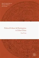 Book cover of Political Culture and Participation in Urban China by Unknown
