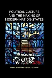 Book cover of Political Culture and the Making of Modern Nation-States by Edward Weisband