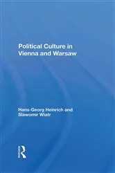 Book cover of Political Culture In Vienna And Warsaw by Hans-georg Heinrich