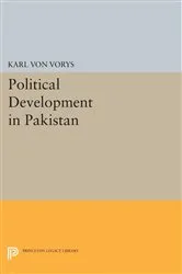Book cover of Political Development in Pakistan by Karl Von Vorys